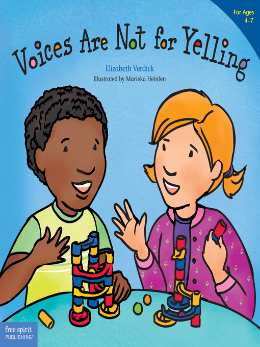 Title details for Voices Are Not for Yelling by Elizabeth Verdick - Available